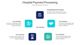 Hospital Payment Processing Ppt Powerpoint Presentation Infographic Template Objects Cpb