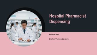 Hospital Pharmacist Dispensing PPT PowerPoint VA