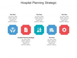 Hospital planning strategic ppt powerpoint presentation portfolio visuals cpb