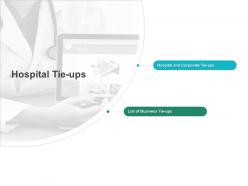 Hospital Tie Ups Business Ppt Powerpoint Presentation Styles Background Images