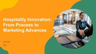 Hospitality Innovation From Process To Marketing Advances PPT Outline AT