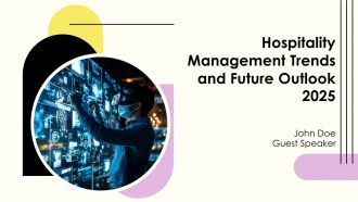 Hospitality Management Trends And Future Outlook 2025 PPT Structure AT