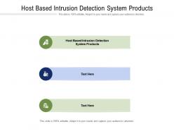 Host based intrusion detection system products ppt powerpoint presentation pictures ideas cpb