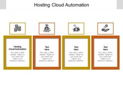 Hosting cloud automation ppt powerpoint presentation portfolio information cpb