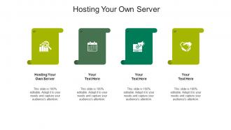 Hosting your own server ppt powerpoint presentation infographic template sample cpb