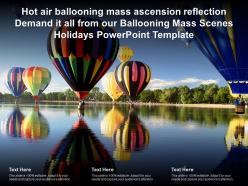 Hot air ballooning mass ascension reflection demand it all from our ballooning mass scenes holidays template