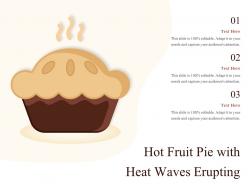 Hot fruit pie with heat waves erupting