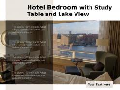 Hotel bedroom with study table and lake view