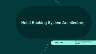 Hotel Booking System Architecture PPT Presentation VA
