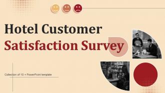 Hotel Customer Satisfaction Survey Powerpoint Ppt Template Bundles