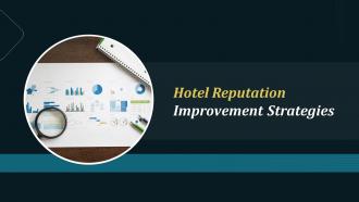 Hotel Reputation Improvement Strategies Training Ppt
