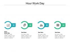 Hour work day ppt powerpoint presentation infographics backgrounds cpb