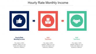 Hourly Rate Monthly Income Ppt Powerpoint Presentation Model Inspiration Cpb