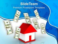 House and dollar notes finance business powerpoint templates ppt themes and graphics 0113