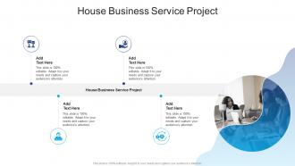 House Business Service Project In Powerpoint And Google Slides Cpb