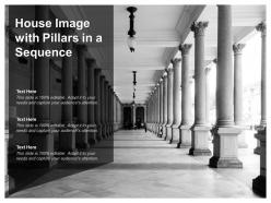 House image with pillars in a sequence