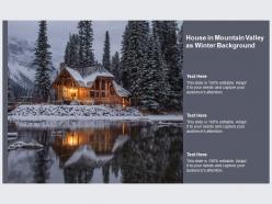 House in mountain valley as winter background