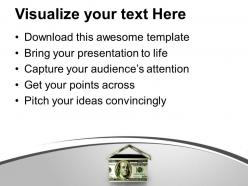 House made of money dollar bills finance powerpoint templates ppt themes and graphics 0213