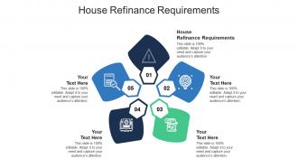 House refinance requirements ppt powerpoint presentation pictures design ideas cpb