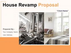 House revamp proposal powerpoint presentation slides