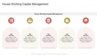 House Working Capital Management In Powerpoint And Google Slides Cpb
