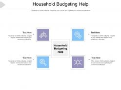 Household budgeting help ppt powerpoint presentation layouts ideas cpb