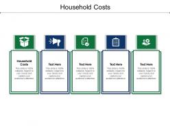 Household costs ppt powerpoint presentation professional show cpb