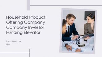 Household Product Offering Company Company Investor Funding Elevator PPT Example ST AI