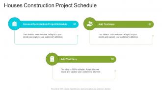 Houses Construction Project Schedule In Powerpoint And Google Slides Cpb