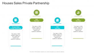 Houses Sales Private Partnership In Powerpoint And Google Slides Cpb