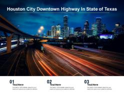 Houston city downtown highway in state of texas
