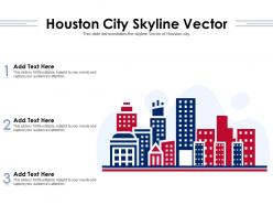 Houston city skyline vector powerpoint presentation ppt template