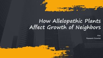 How Allelopathic Plants Affect Growth Of Neighbors PPT Example AT