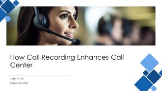 How Call Recording Enhances Call Center PPT Slides AT