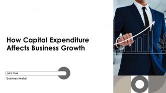 How Capital Expenditure Affects Business Growth PPT Summary AT