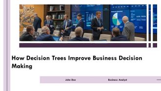 How Decision Trees Improve Business Decision Making PPT Summary AT