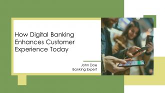 How Digital Banking Enhances Customer Experience Today PPT Information AT How Digital Banking Enhances Customer Experience Today PPT Information AT