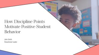 How Discipline Points Motivate Positive Student Behavior PPT Information AT