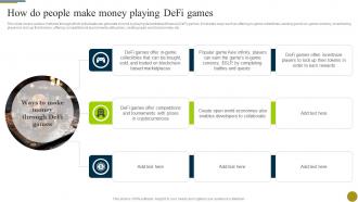 How Do People Make Money Playing Defi Games Understanding Role Of Decentralized BCT SS