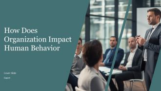 How Does Organization Impact Human Behavior PPT Structure AT