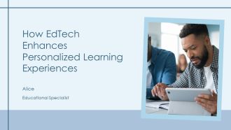 How Edtech Enhances Personalized Learning Experiences PPT Template AT