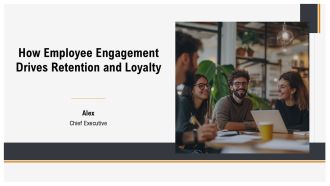 How Employee Engagement Drives Retention And Loyalty PPT Sample AT