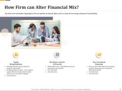 How Firm Can Alter Financial Mix Ppt Powerpoint Gallery Styles
