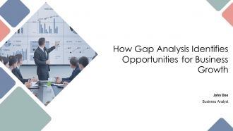 How Gap Analysis Identifies Opportunities For Business Growth PPT Slides AT