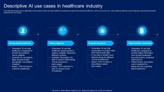 How Generative AI Is Revolutionizing Descriptive AI Use Cases In Healthcare Industry AI SS V