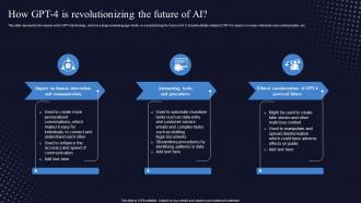 How GPT 4 Is Revolutionizing The Future Of AI Generative Pre Trained Transformer ChatGPT SS V