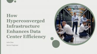 How Hyperconverged Infrastructure Enhances Data Center Efficiency PPT Example AT