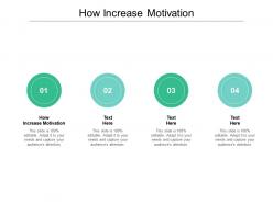 How increase motivation ppt powerpoint presentation summary topics cpb