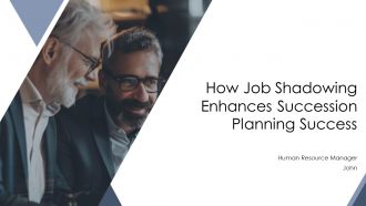 How Job Shadowing Enhances Succession Planning Success PPT Graphics AT How Job Shadowing Enhances Succession Planning Success PPT Graphics AT