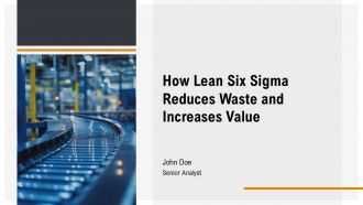 How Lean Six Sigma Reduces Waste And Increases Value PPT Example AT How Lean Six Sigma Reduces Waste And Increases Value PPT Example AT